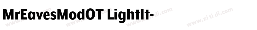MrEavesModOT LightIt字体转换 MrEavesModOT LightIt字体转换